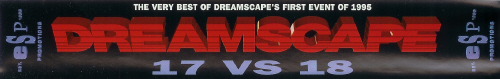 Dreamscape 17 vs. 18 - March 11, 1995